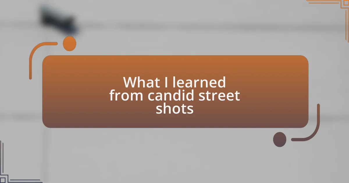 What I learned from candid street shots